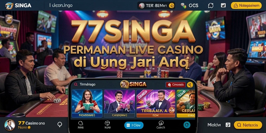 Screenshot 77SINGA menampilkan dealer langsung dan gameplay yang mendebarkan.